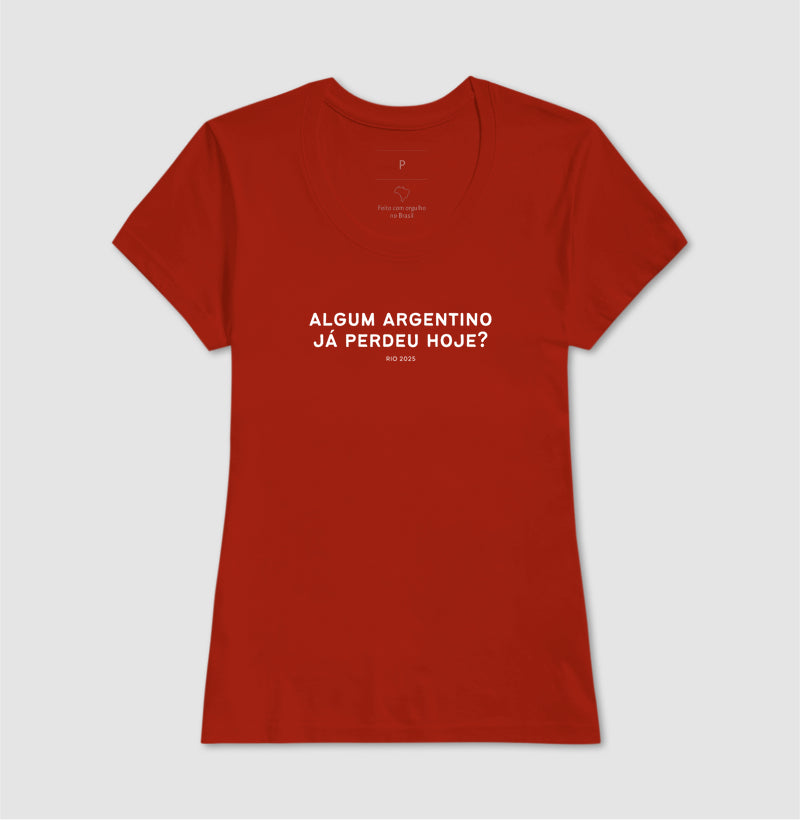 Camiseta Algum Argentino já perdeu hoje?