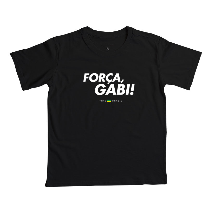 Camiseta Infantil Força, Gabi!