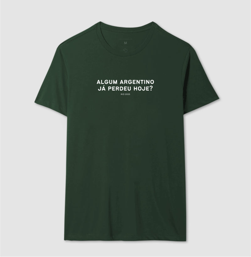 Camiseta Algum Argentino já perdeu hoje?