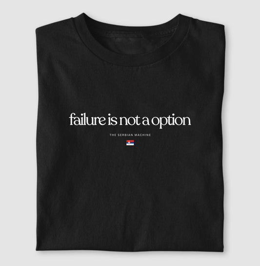 Failure is not a option