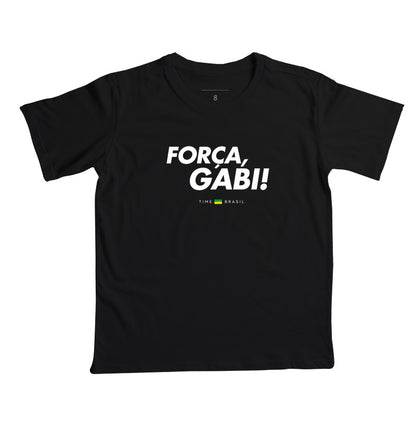 Camiseta Infantil Força, Gabi!