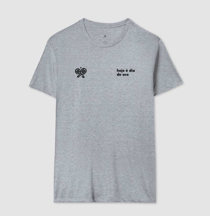 Camiseta Hoje é Dia de Ace