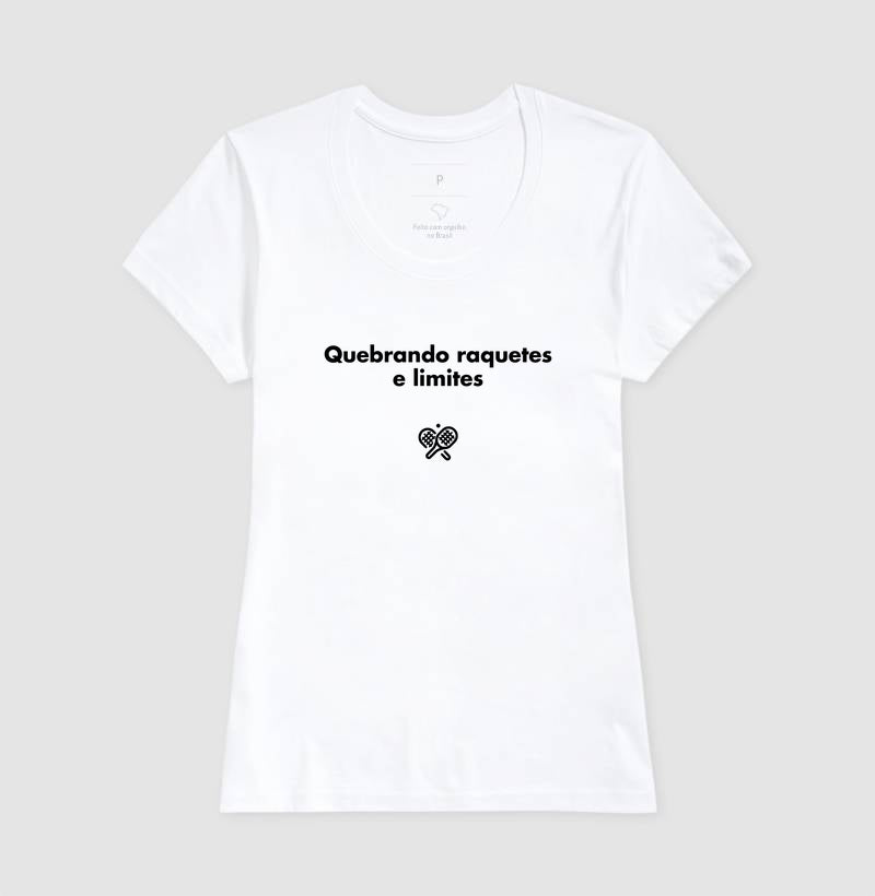 Camiseta Quebrando Raquetes e Limites