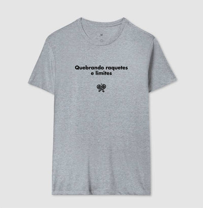 Camiseta Quebrando Raquetes e Limites