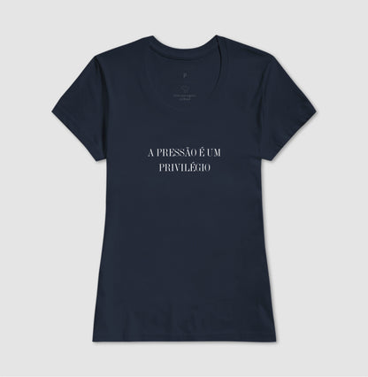 A pressão é um privilégio