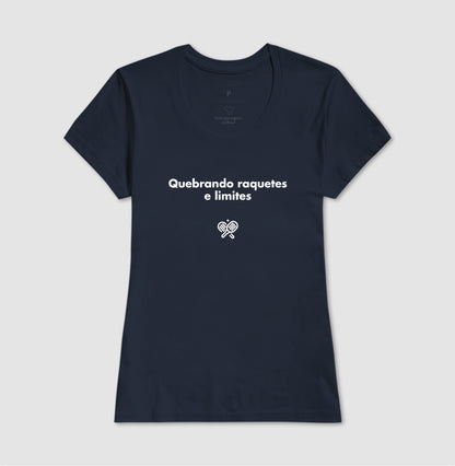 Camiseta Quebrando Raquetes e Limites