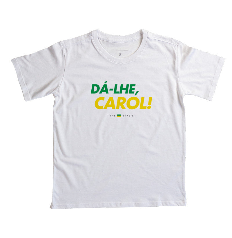 Camiseta Infantil Dá-lhe Carol!