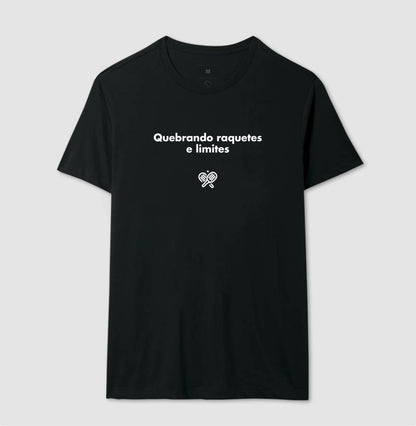 Camiseta Quebrando Raquetes e Limites