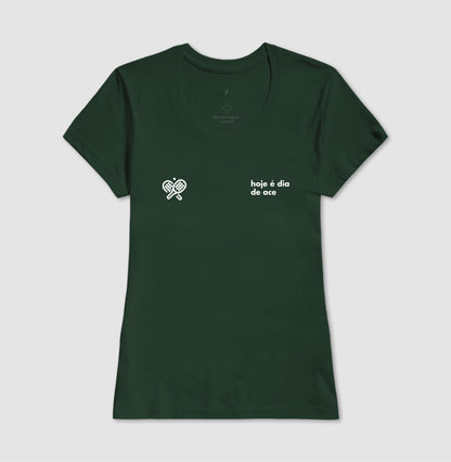 Camiseta Hoje é Dia de Ace