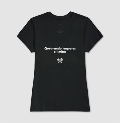 Camiseta Quebrando Raquetes e Limites
