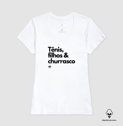 Tênis, Filhos e Churrasco